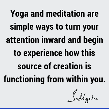 creation Quotes : meditation, yoga Quote