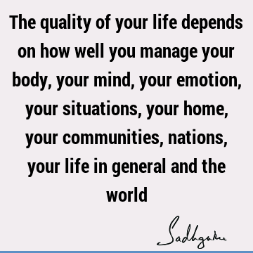 body-mind Quotes : Life, emotion Quote