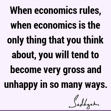 economics Quotes :  Quote