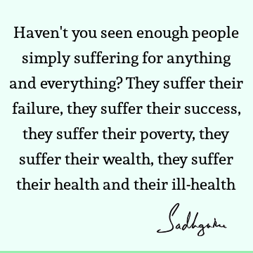 people Quotes : suffering Quote