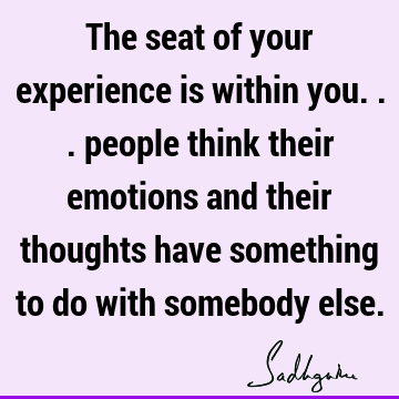 experience Quotes : people Quote