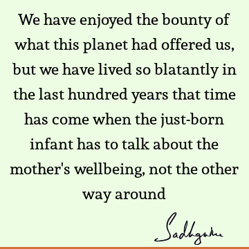 planet Quotes :  Quote