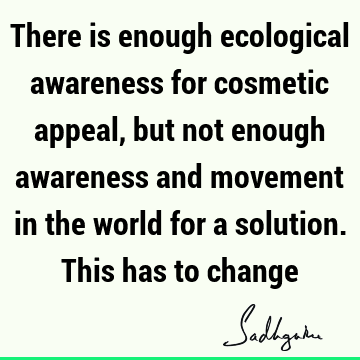 awareness Quotes :  Quote