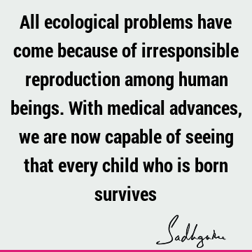 problems Quotes : ecology Quote