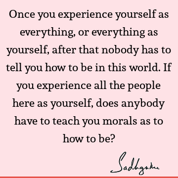 experience Quotes : spirituality Quote