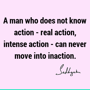action Quotes : Short Quote