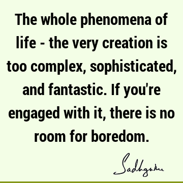 creation Quotes : Life Quote