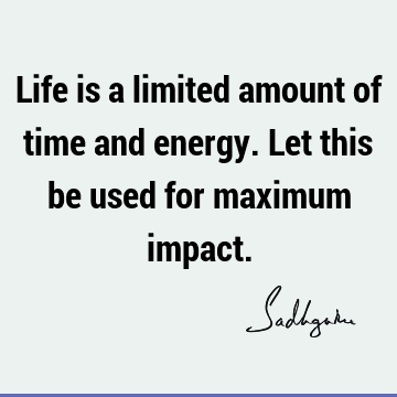energy Quotes : Life, Short Quote