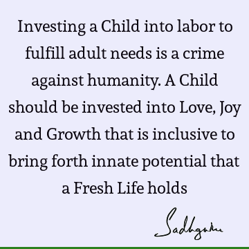 humanity Quotes : children, inclusiveness Quote