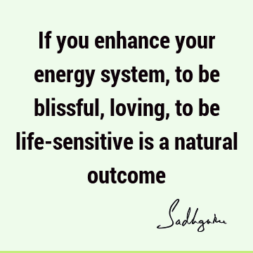 energy Quotes : Life Quote
