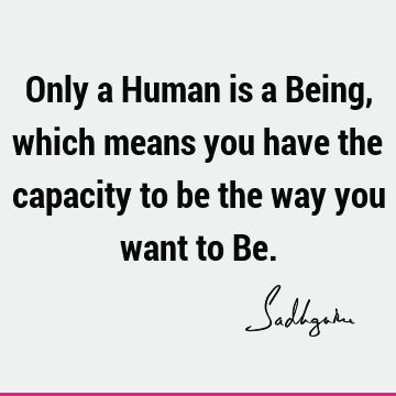 being human Quotes : Quote