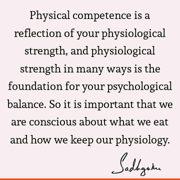 physicality Quotes :  Quote