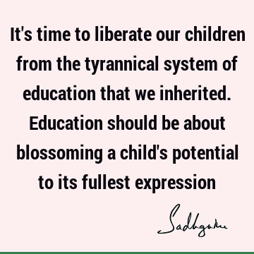 children Quotes : Education Quote