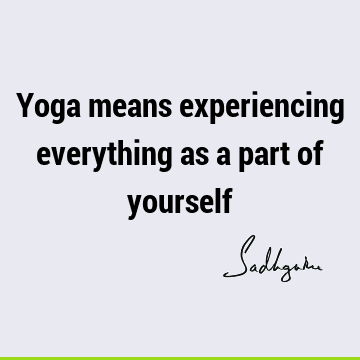  : Philosophy, Short, yoga, spirituality Quote