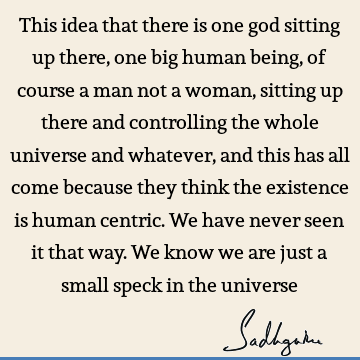 existence Quotes : God, spirituality, india Quote