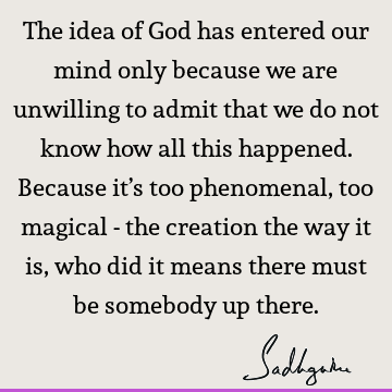 creation Quotes : God Quote