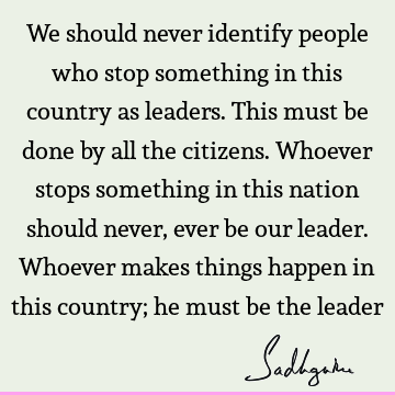 india Quotes : Leadership, nation Quote