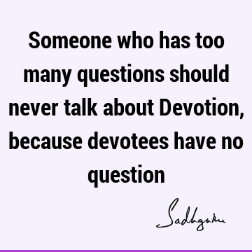 devotion Quotes :  Quote