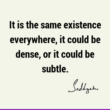 existence Quotes : Quote