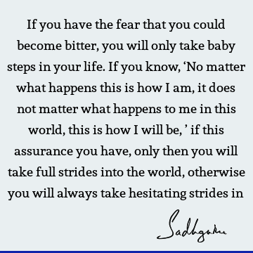 devotion Quotes : Life, Fear Quote