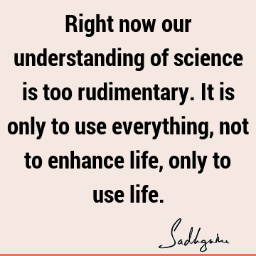 understanding Quotes : Life Quote
