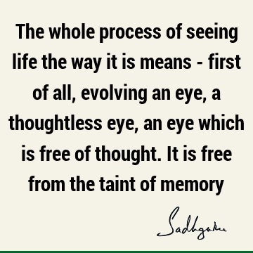 thought Quotes : Life, seeking Quote