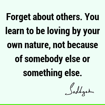 spirituality Quotes : Love, Nature Quote