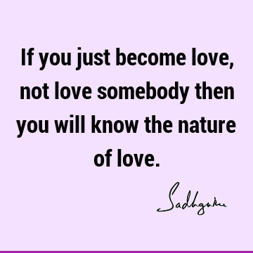 Relationship Quotes : Love, Nature, Short Quote