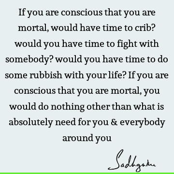 perspective Quotes : Death, Life, Time Quote