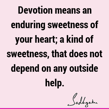 devotion Quotes :  Quote