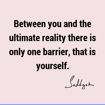 reality Quotes : Short, spirituality Quote