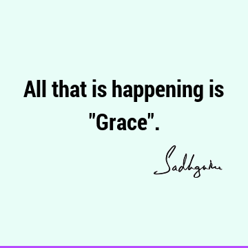 One liners Quotes : Short, grace Quote