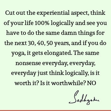 experience Quotes : Life Quote