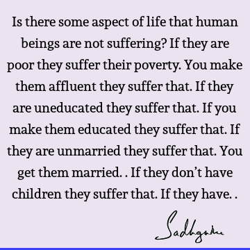 Truth Quotes : Funny, Life, Wisdom, being human Quote