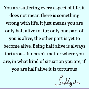 suffering Quotes : Life Quote