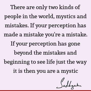perception Quotes : Funny, spirituality, mysticism Quote