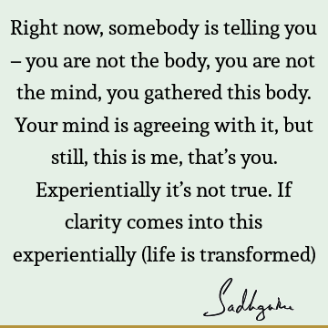 mind Quotes : Life, body Quote