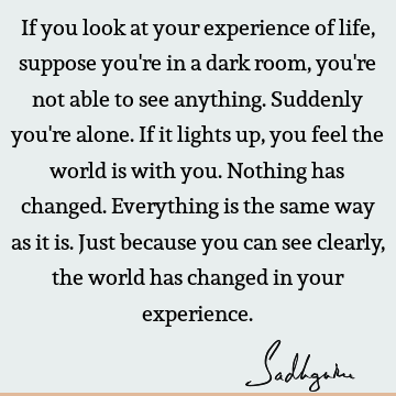 world Quotes : Change, experience Quote