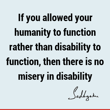 humanity Quotes :  Quote